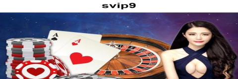 Penawaran Eksklusif di svip9: Keuntungan Maksimal untuk Pemain Kasino Online